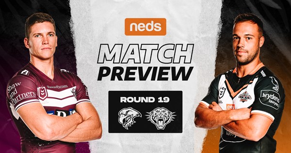 Neds Match Preview: Round 19 | Wests Tigers