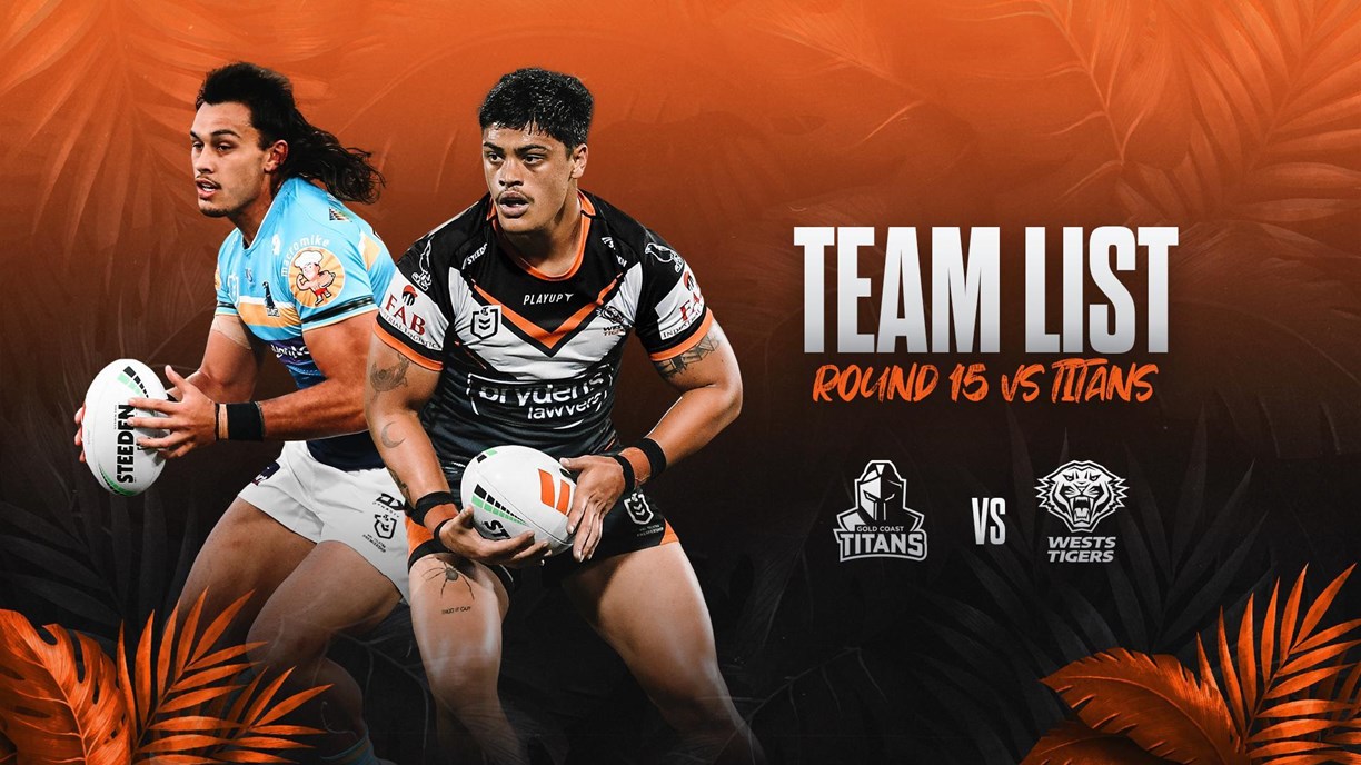 NRL Team List: Round 12 Broncos v Titans