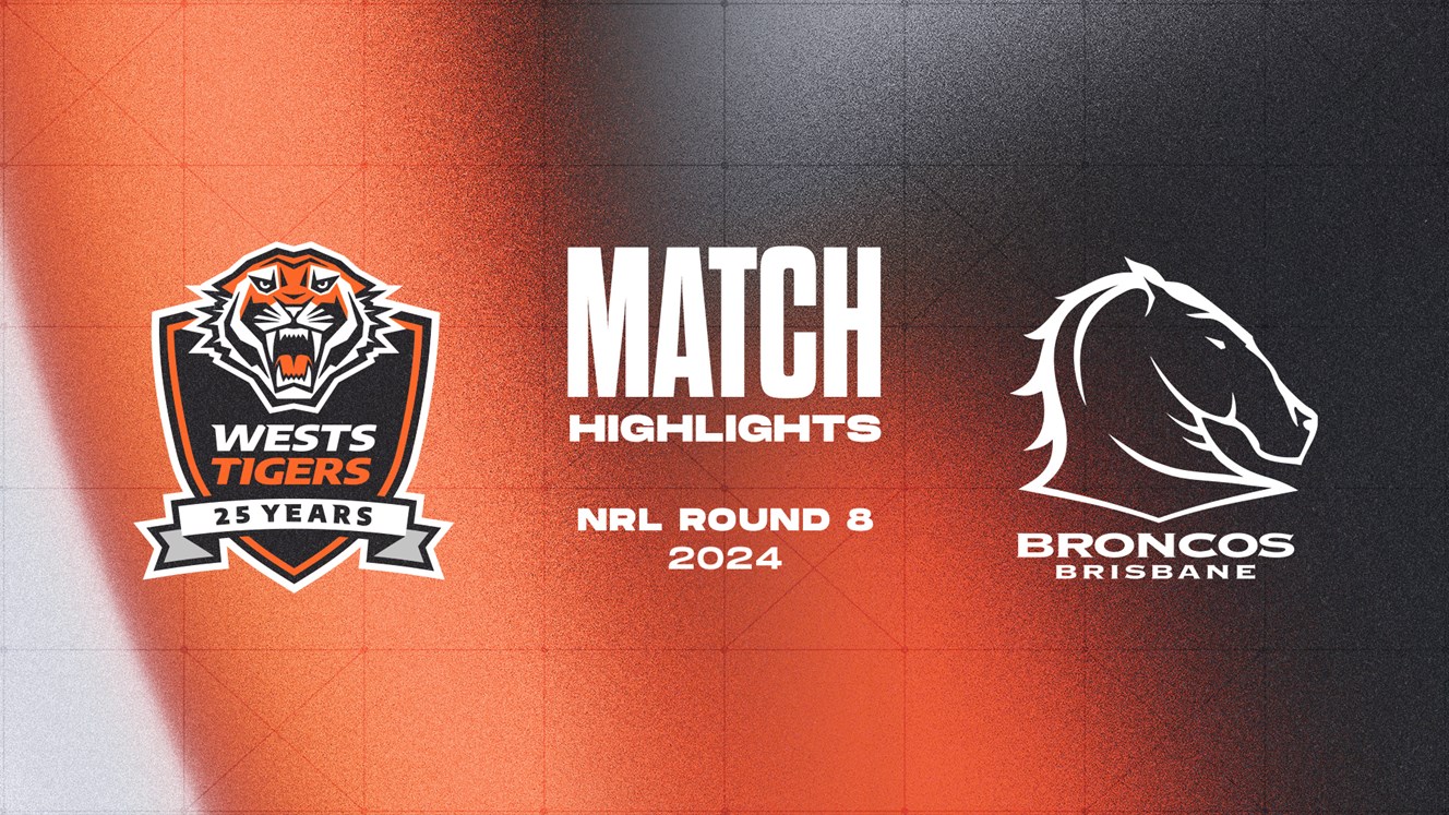 Match Highlights: Round 8 vs Broncos